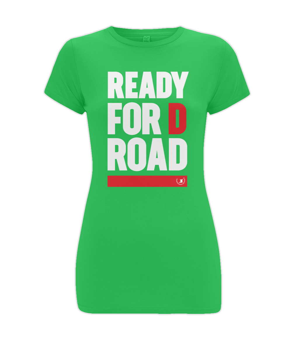 Women's Stretch T-Shirt: Ready for d road