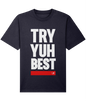 Relaxed Heavy T-shirt: Try Yuh Best