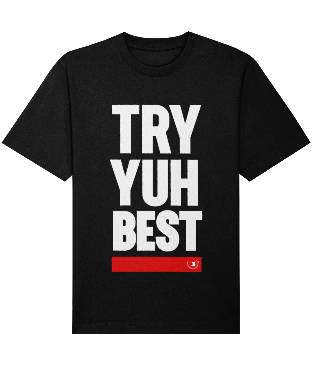 Relaxed Heavy T-shirt: Try Yuh Best