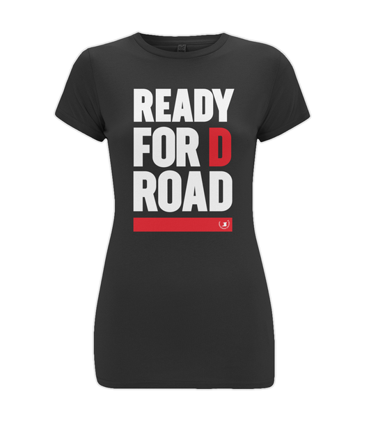 Women's Stretch T-Shirt: Ready for d road