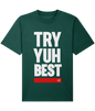 Relaxed Heavy T-shirt: Try Yuh Best