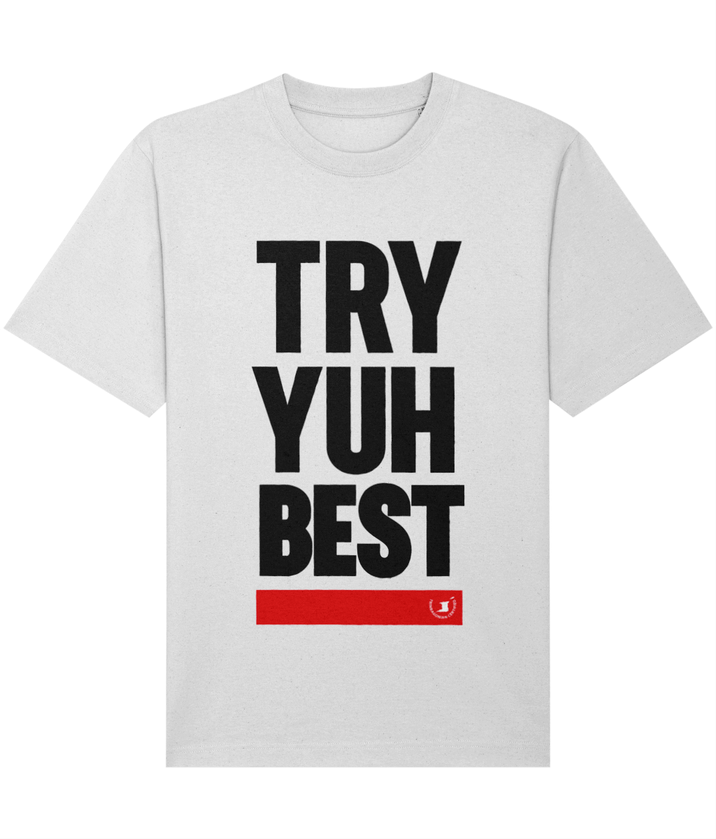 Relaxed Heavy T-shirt: Try Yuh Best