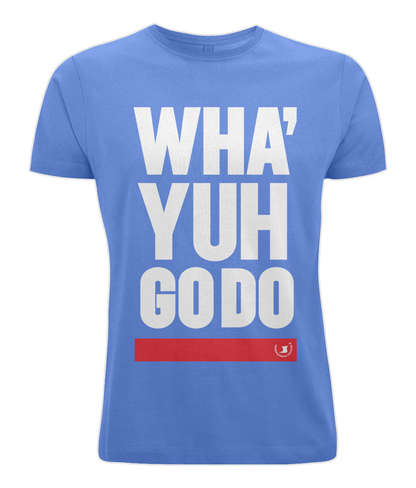 Men's Stretch T-Shirt: Wha' Yuh Go Do