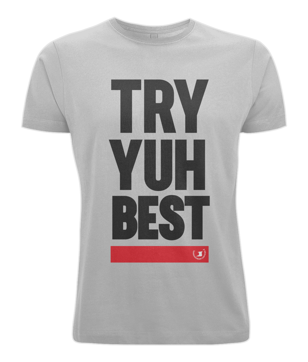 Men's Stretch T-Shirt: Try Yuh Best