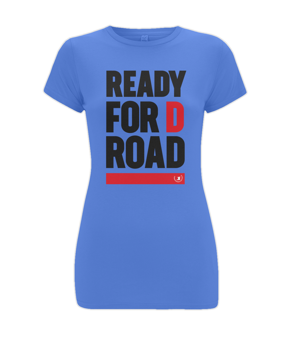 Women's Stretch T-Shirt: Ready for d road